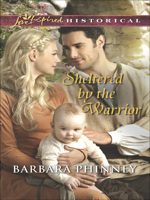 Title details for Sheltered by the Warrior by Barbara Phinney - Available